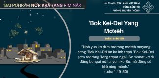 ‘Bok Kei-Dei Yang Mơsêh – 22/12/2025