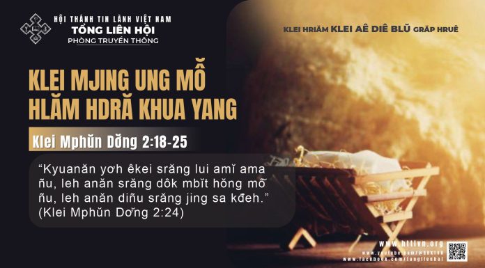 Klei Mjing Ung Mô̆ Hlăm Hdră Khua Yang – 9/12/2025