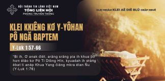 Klei Kkiêng Kơ Y-Yôhan Pô Ngă Ƀaptem – 23/12/2025