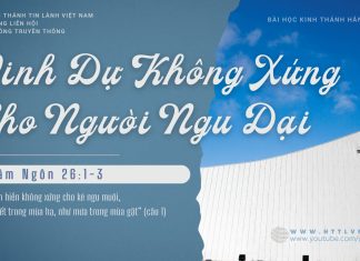 Vinh Dự Không Xứng Cho Người Ngu Dại – 25/1/2026
