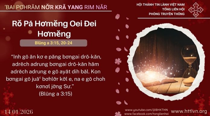 Rŏ Pă Hơmĕng Oei Đei Hơmĕng – 14/1/2026