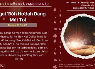 Bơngai ‘Bôh Hơdah Dang Măt Tol – 15/1/2026