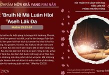 Tŭk ‘Bruih Iĕ Mă Luăn Hloi Aseh Lăk Đa – 16/1/2026