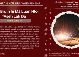 Tŭk ‘Bruih Iĕ Mă Luăn Hloi Aseh Lăk Đa – 16/1/2026