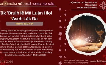 Tŭk ‘Bruih Iĕ Mă Luăn Hloi Aseh Lăk Đa – 16/1/2026
