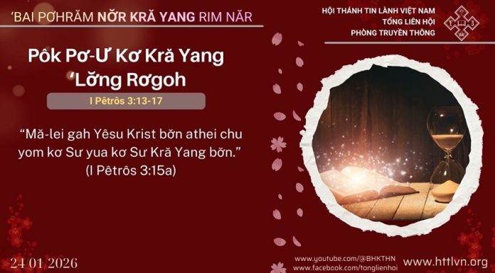 Pôk Pơ-Ư Kơ Kră Yang ‘Lơ̆ng Rơgoh – 24/1/2026