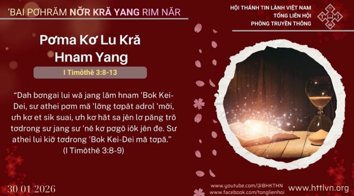 Pơma Kơ Lu Kră Hnam Yang – 30/1/2026