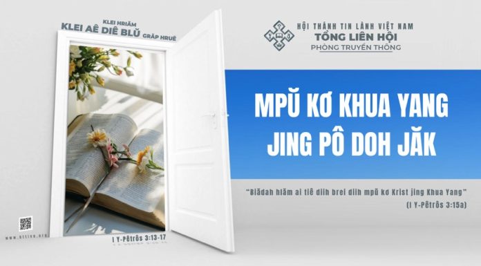 Mpŭ Kơ Khua Yang Jing Pô Doh Jăk – 24/1/2026