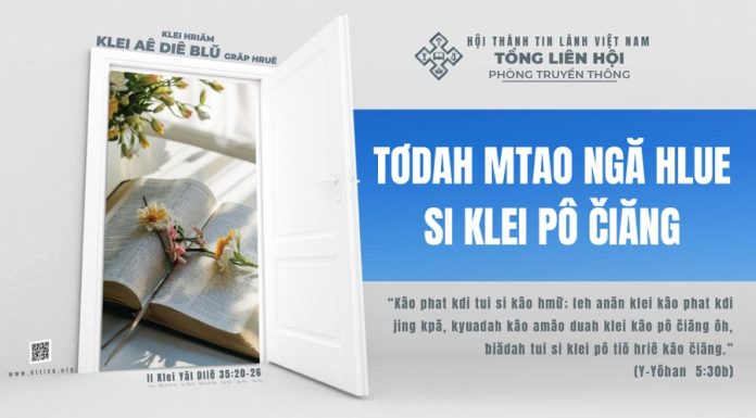 Tơdah Mtao Ngă Hlue Si Klei Pô Čiăng – 26/1/2026