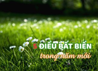 5 ĐIỀU BẤT BIẾN TRONG NĂM MỚI