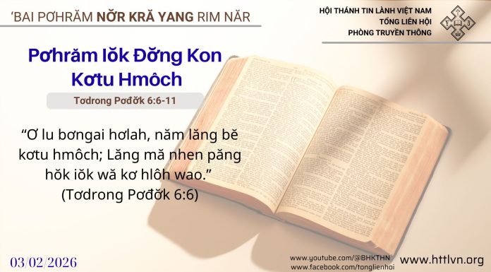 Pơhrăm Iŏk Đơ̆ng Kon Kơtu Hmôch – 3/2/2026