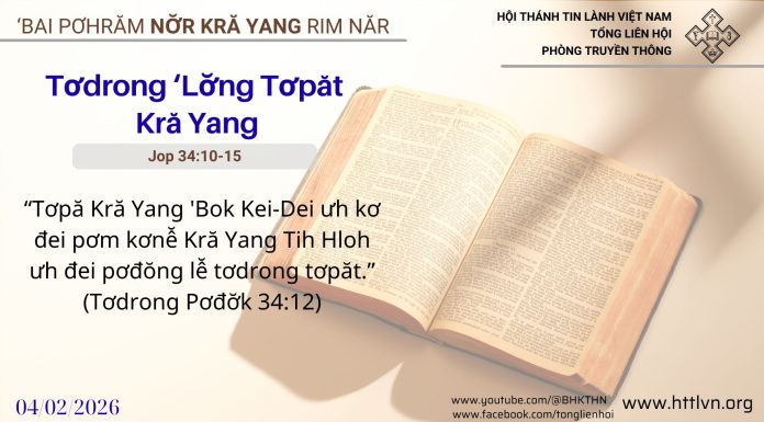 Tơdrong ‘Lơ̆ng Tơpăt Kră Yang – 4/2/2026