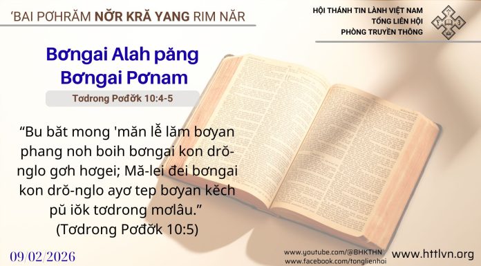 Bơngai Alah păng Bơngai Pơnam – 9/2/2026
