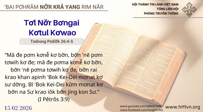 Tơl Nơ̆r Bơngai Kơtul Kơwao – 15/2/2026