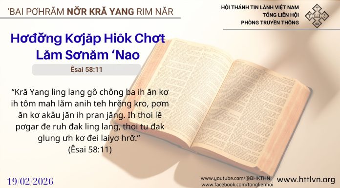 Hơđơ̆ng Kơjăp Hiôk Chơt Lăm Sơnăm ‘Nao – 19/2/2026