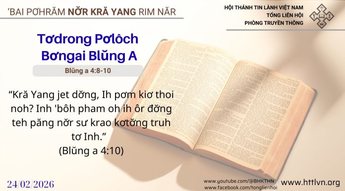 Tơdrong Pơlôch Bơngai Blŭng A – 24/2/2026