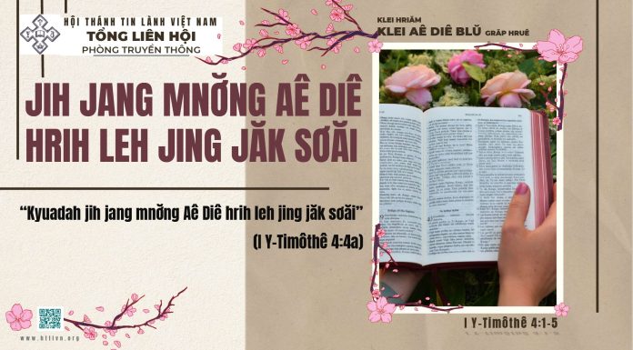 Jih Jang Mnơ̆ng Aê Diê Hrih Leh Jing Jăk Sơăi – 21/2/2026