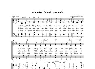 Bài hát: LÀM ĐIỀU TỐT NHẤT CHO CHÚA