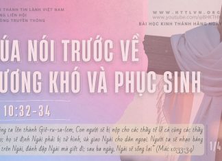 Chúa Nói Trước Về Thương Khó và Phục Sinh – 1/4/2026