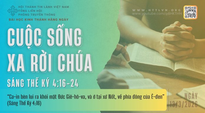 Cuộc Sống Xa Rời Chúa – 13/3/2026