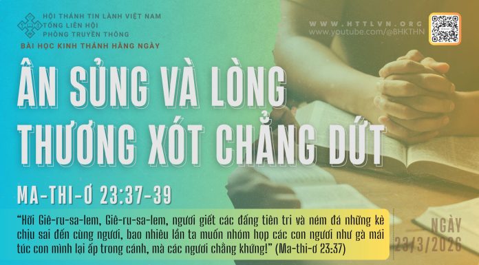 Ân Sủng và Lòng Thương Xót Chẳng Dứt – 23/3/2026