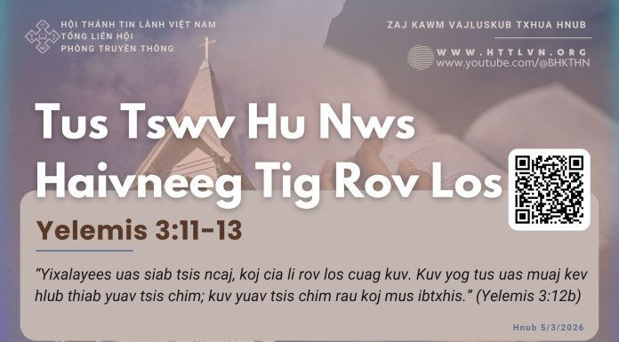 Tus Tswv Hu Nws Haivneeg Tig Rov Los – 5/3/2026