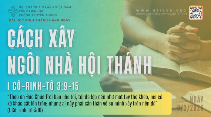 Cách Xây “Ngôi Nhà Hội Thánh” – 9/3/2026