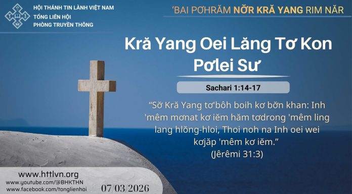 Kră Yang Oei Lăng Tơ Kon Pơlei Sư – 7/3/2026
