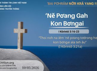 ‘Nĕ Pơang Gah Kon Bơngai – 10/3/2026