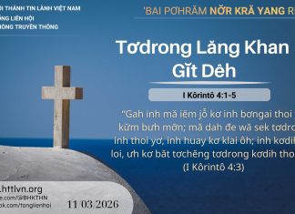 Tơdrong Lăng Khan Gĭt Dêh – 11/3/2026