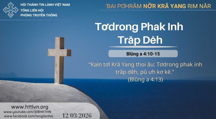 Tơdrong Phak Inh Trăp Dêh – 12/3/2026