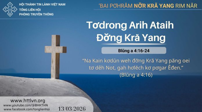 Tơdrong Arih Ataih Đơ̆ng Kră Yang – 13/3/2026