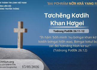 Tơchĕng Kơdih Khan Hơgei – 15/3/2026