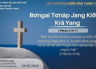 Bơngai Tơnăp Jang Kiơ̆ Kơ Kră Yang – 18/3/2026