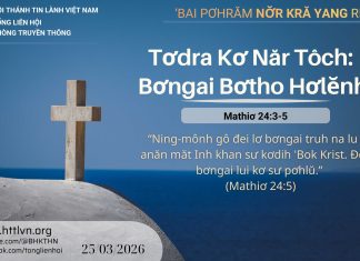 Tơdra Kơ Năr Tôch: Bơngai Bơtho Hơlĕnh – 25/3/2026
