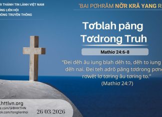 Tơblah păng Tơdrong Truh – 26/3/2026