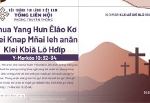 Khua Yang Hưn Êlâo Kơ Klei Knap Mñai leh anăn Klei Kbiă Lŏ Hdĭp – 1/4/2026