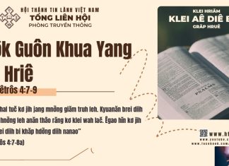 Dôk Guôn Khua Yang Lŏ Hriê – 17/3/2026