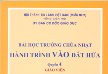 UB. CĐGD – GIỚI THIỆU BÀI HỌC TRƯỜNG CHÚA NHẬT HÀNH TRÌNH VỀ ĐẤT HỨA TẬP 4
