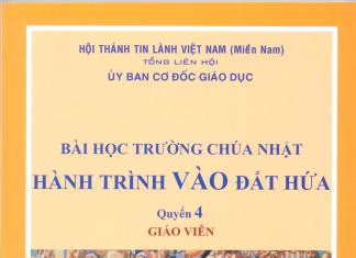 UB. CĐGD – GIỚI THIỆU BÀI HỌC TRƯỜNG CHÚA NHẬT HÀNH TRÌNH VỀ ĐẤT HỨA TẬP 4