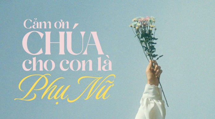 Thơ: CẢM ƠN CHÚA CHO CON LÀ PHỤ NỮ