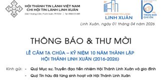 Thông Báo & Thư Mời V/v Lễ Cảm Tạ Chúa – Kỷ Niệm 10 Năm Thành Lập HTTL LINH XUÂN (2016-2026)