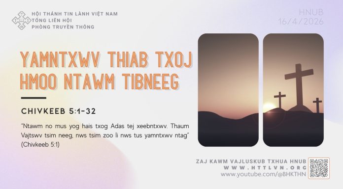 Yamntxwv Thiab Txoj Hmoo Ntawm Tibneeg – 16/4/2026