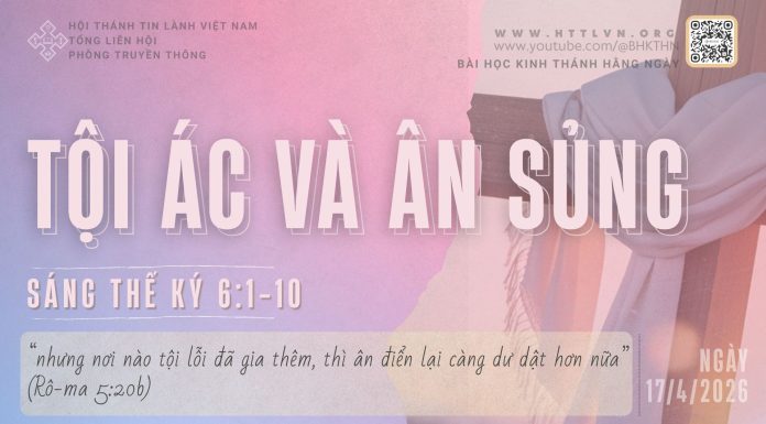 Tội Ác và Ân Sủng – 17/4/2026