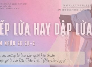 Tiếp Lửa Hay Dập Lửa? – 19/4/2026
