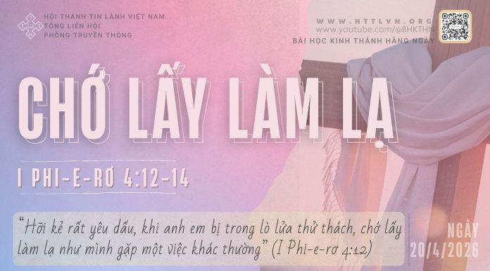 Chớ Lấy Làm Lạ – 20/4/2026
