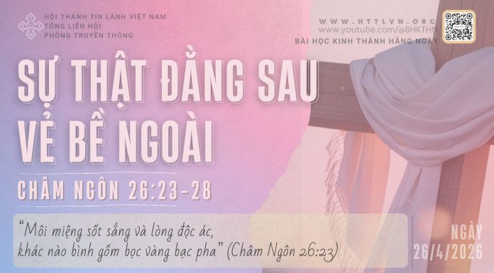 Sự Thật Đằng Sau Vẻ Bề Ngoài – 26/4/2026