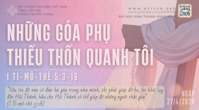 Những Góa Phụ Thiếu Thốn Quanh Tôi – 27/4/2026