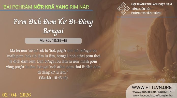 Pơm Đĭch Đam Kơ Đĭ-Đăng Bơngai – 2/4/2026