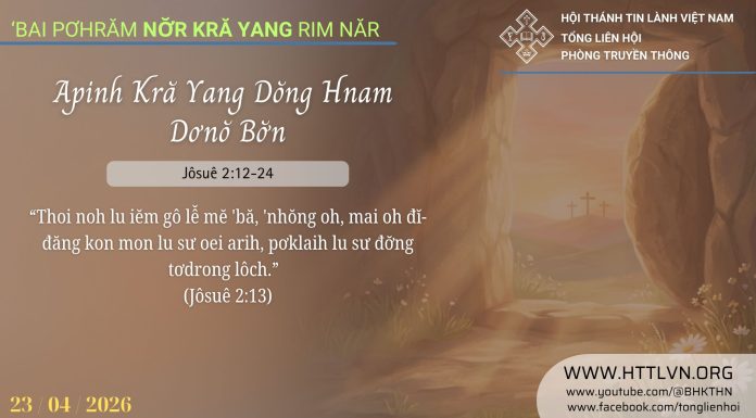 Apinh Kră Yang Dŏng Hnam Dơnŏ Bơ̆n – 23/4/2026